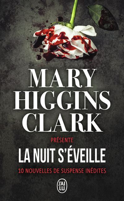 La nuit s'éveille 10 nouvelles de suspense inédites
