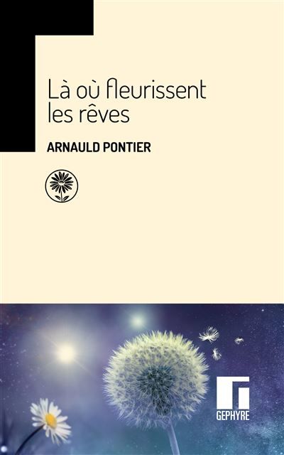 Là où fleurissent les rêves