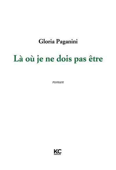 Là où je ne dois pas être