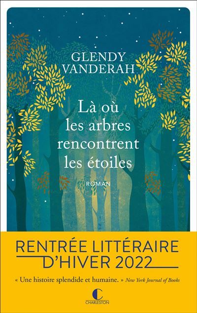Là où les arbres rencontrent les étoiles - Laura Bourgeois