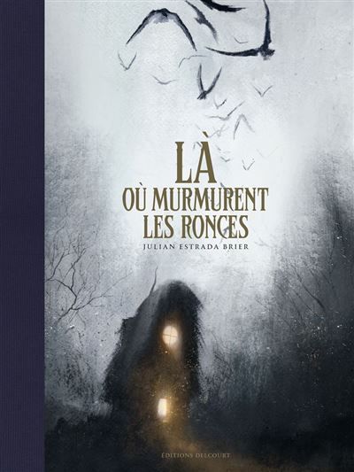 Couverture de Là où murmurent les ronces par Julian Brier