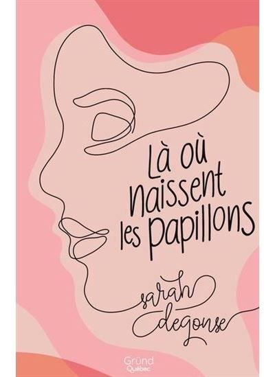 La ou naissent les papillons