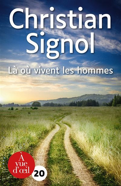 La ou vivent les hommes Edition en gros caractères