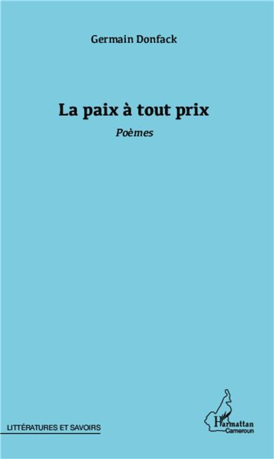 La paix à tout prix Poèmes
