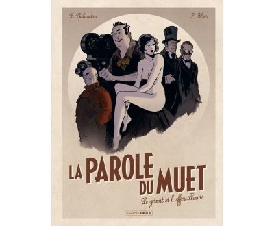 La Parole du muet - vol. 01/2 Le géant et l'effeuilleuse