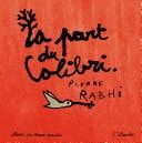 La part du colibri (version illustrée) L’espèce humaine face à son devenir