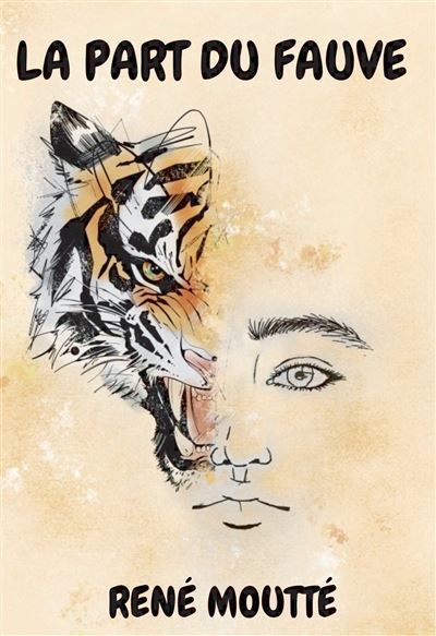 Couverture de La part du fauve par René Moutté