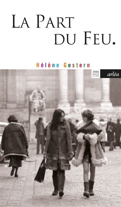 Couverture de La Part du feu par Hélène Gestern