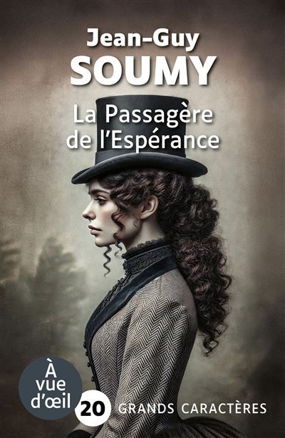 La passagere de l'esperance Grands caractères, édition accessible pour les malvoyants