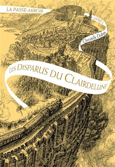La Passe-miroir Les Disparus du Clairdelune