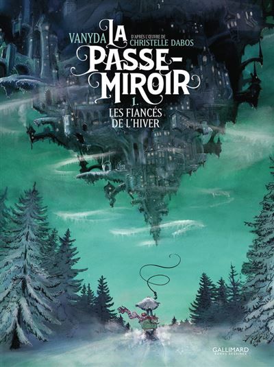 La Passe-Miroir Les Fiancés de l'hiver