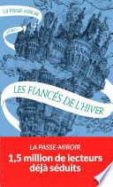 La Passe-miroir (Livre 1) - Les Fiancés de l'hiver