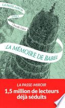 La Passe-miroir (Livre 3) - La Mémoire de Babel