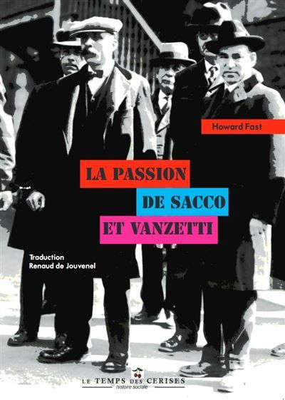 La Passion de Sacco et Vanzetti