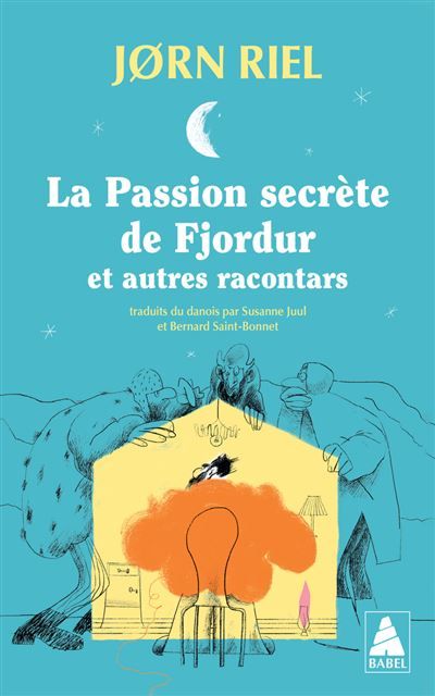 La Passion secrète de Fjordur Et autres racontars