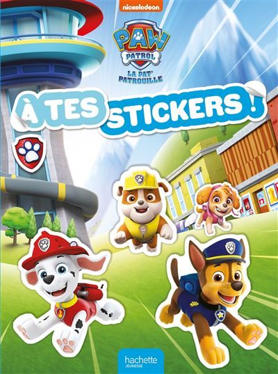 La Pat' Patrouille - À tes stickers ! À tes stickers! NEW