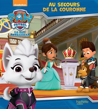 La Pat' Patrouille - Au secours de la couronne (broché) Album broché