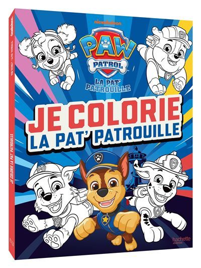 La Pat' Patrouille - Je colorie la Pat' Patrouille Livre de coloriages