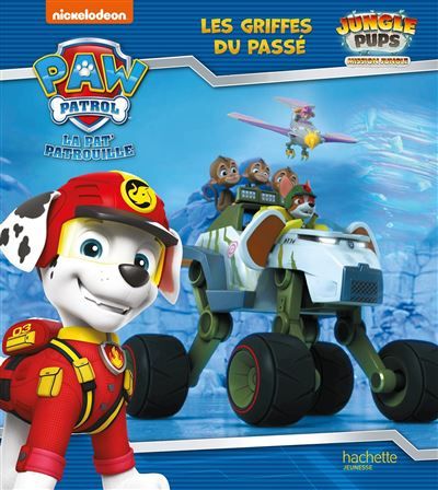 La Pat' Patrouille - Jungle Pups - Les griffes du passé Album RC