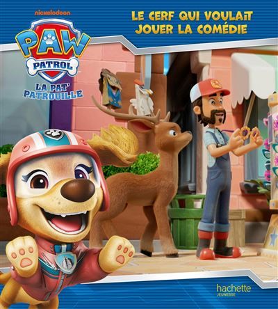 La Pat' Patrouille - Le cerf qui voulait jouer la comédie Album d'histoire