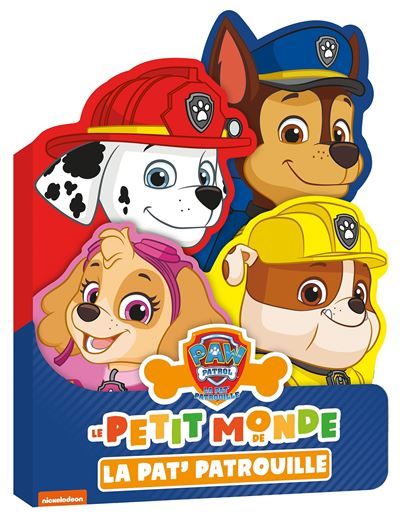 La Pat' Patrouille - Le petit monde de la Pat' Patrouille Livre cartonné 2 ans 3 ans