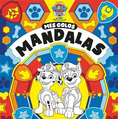 La Pat' Patrouille - Mes colos mandalas Livre de coloriages mandalas