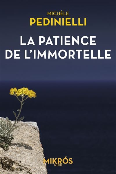 La patience de l’immortelle