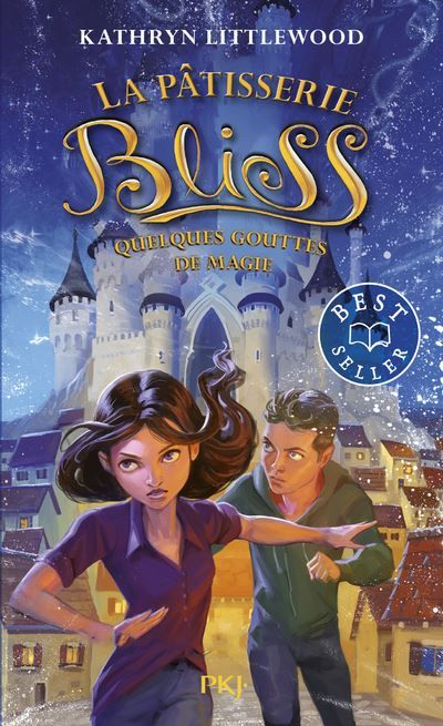 La pâtisserie Bliss - Tome 5 Quelques gouttes de magie