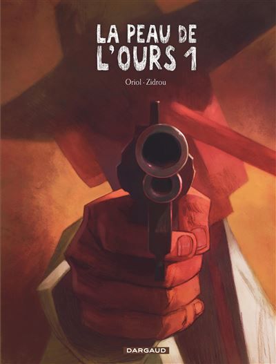 La Peau de l'ours - Tome 1 -  Oriol