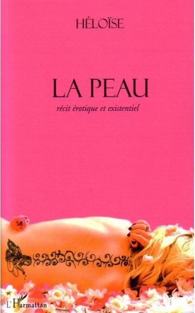 La peau Récit érotique et existentiel