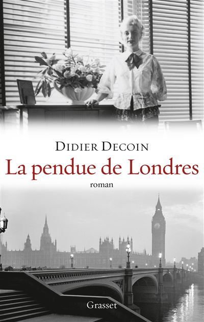 Couverture de La pendue de Londres Roman - collection "Ceci n'est pas un fait divers" par Didier Decoin