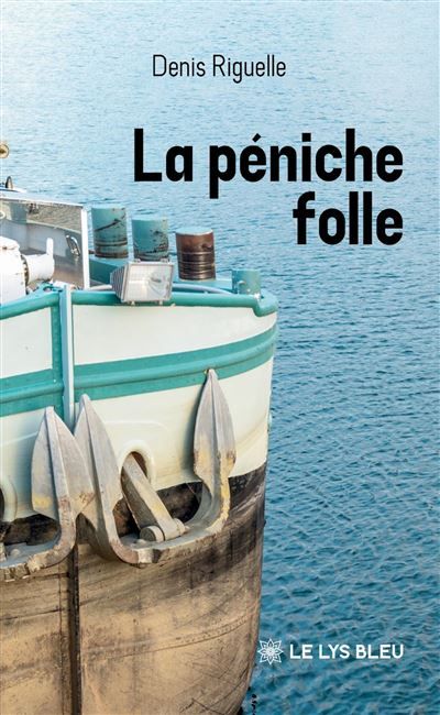 La péniche folle
