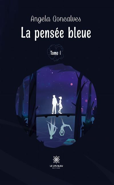 La pensée bleue Tome I