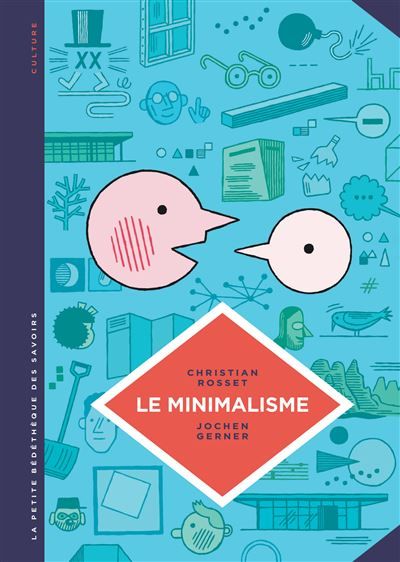 La petite Bédéthèque des Savoirs - Tome 12 - Le Minimalisme. Moins c'est plus. - Jochen Gerner