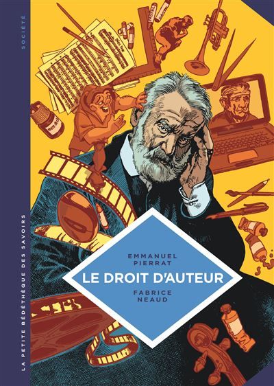 La petite Bédéthèque des Savoirs - Tome 5 - Le Droit d'auteur. Un dispositif de protection des oeuvres. Un dispositif de protection des œuvres