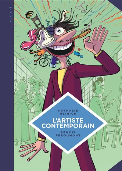 La petite Bédéthèque des Savoirs - Tome 9 - L'Artiste contemporain. Sociologie de l'art d'aujourd'hui.