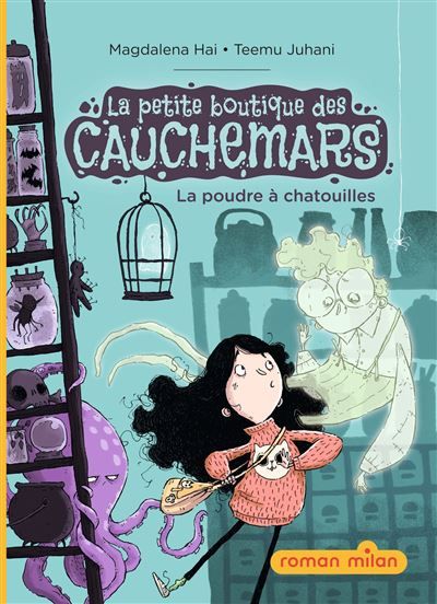 La petite boutique des cauchemars, Tome 01 La petite boutique des cauchemars - La poudre à chatouilles