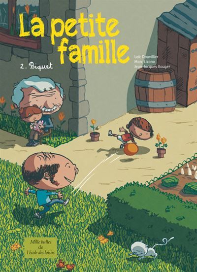 La petite famille - Tome 2 - Biquet - Marc Lizano