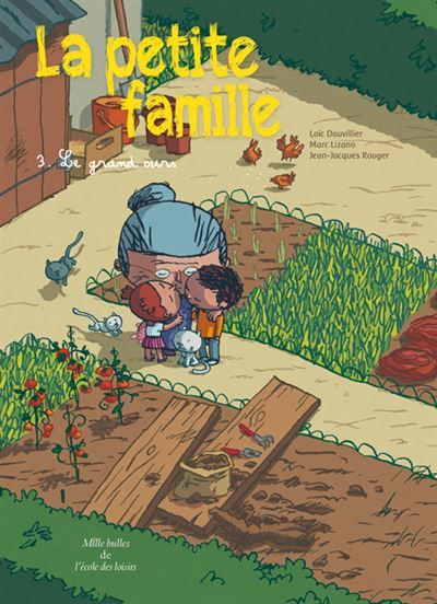 La petite famille - Tome 3 - Le grand ours - Marc Lizano