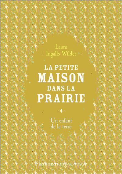 La petite maison dans la prairie Un enfant de la terre