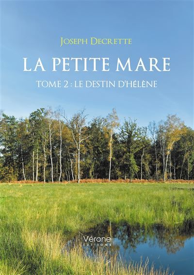 La petite mare - Tome 2 Le destin d'Hélène