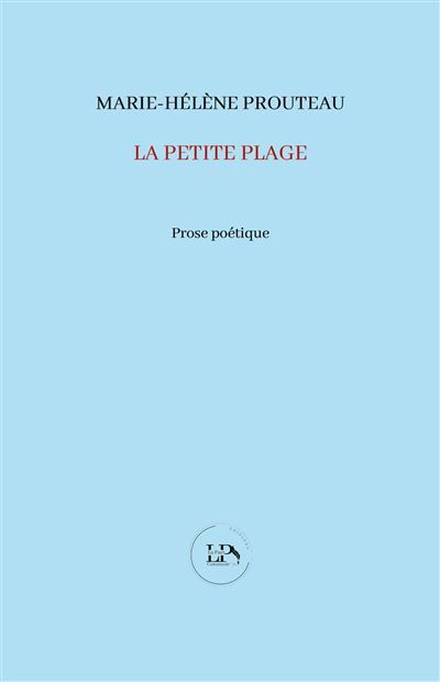 La Petite plage, Suivi de Brest, rivage de l’ailleurs