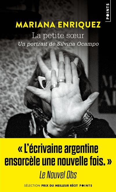 La Petite Sœur Un portrait de Silvina Ocampo
