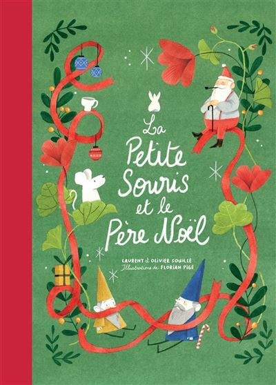 La petite souris et le Père Noël - Florian Pigé