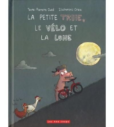 La petite truie, le vélo et la lune