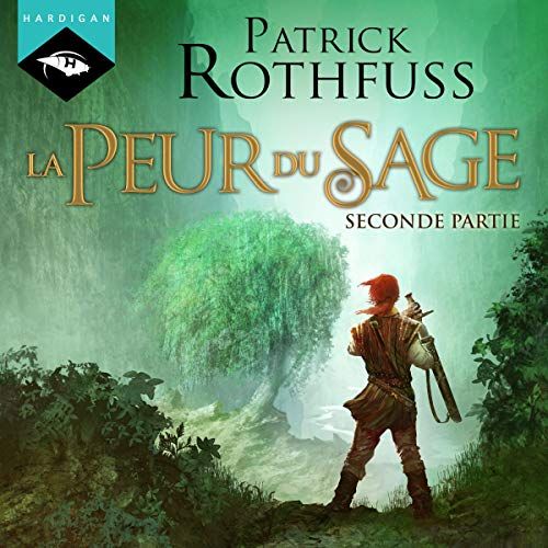 La Peur du sage - Seconde partie