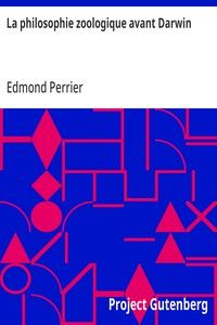 La philosophie zoologique avant Darwin