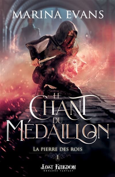 La pierre des rois 1 : Le Chant du Médaillon