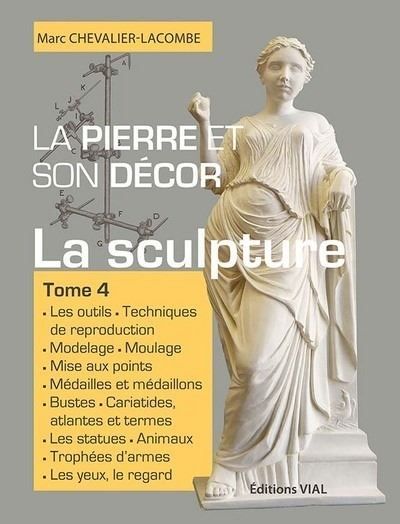La pierre et son decor, tome 4 La sculpture
