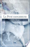 Couverture de La pitié dangereuse par Stefan Zweig